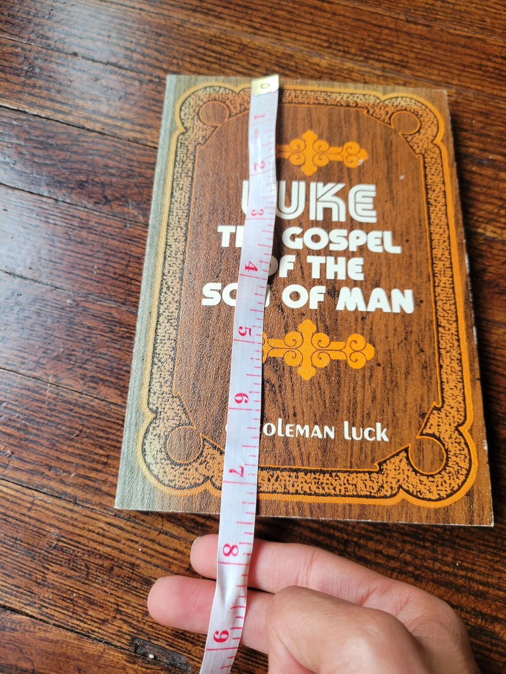 LUKE The Gospel of the Son of Man - Brown Paperback by G. Coleman Luck
